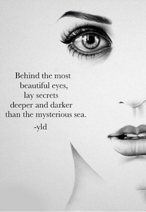 Behind the most beautiful eyes, lay secrets deeper and darker than the mysterious sea