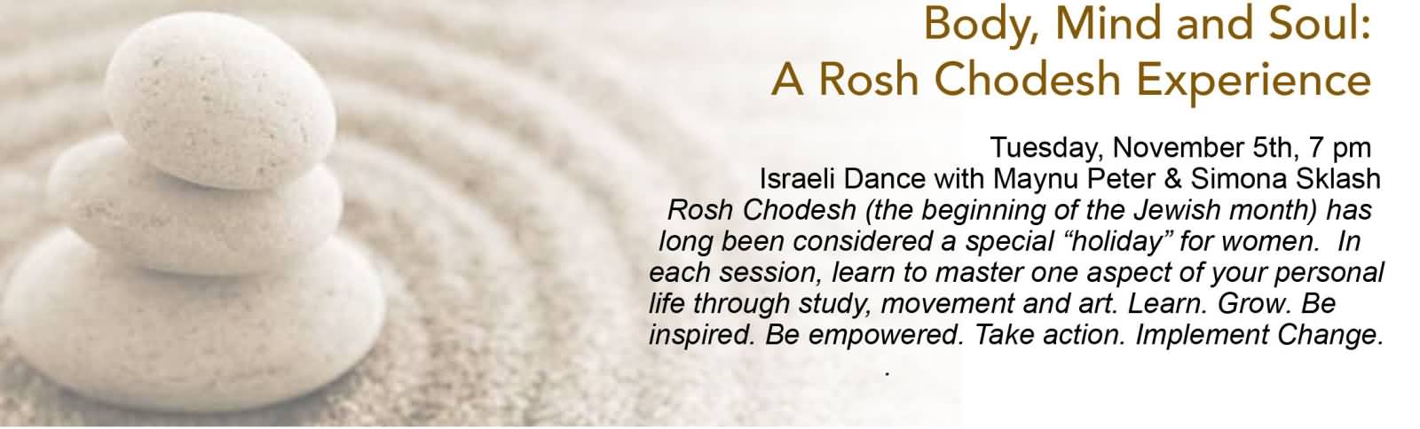 Body, Mind And Soul A Rosh Chodesh Experience