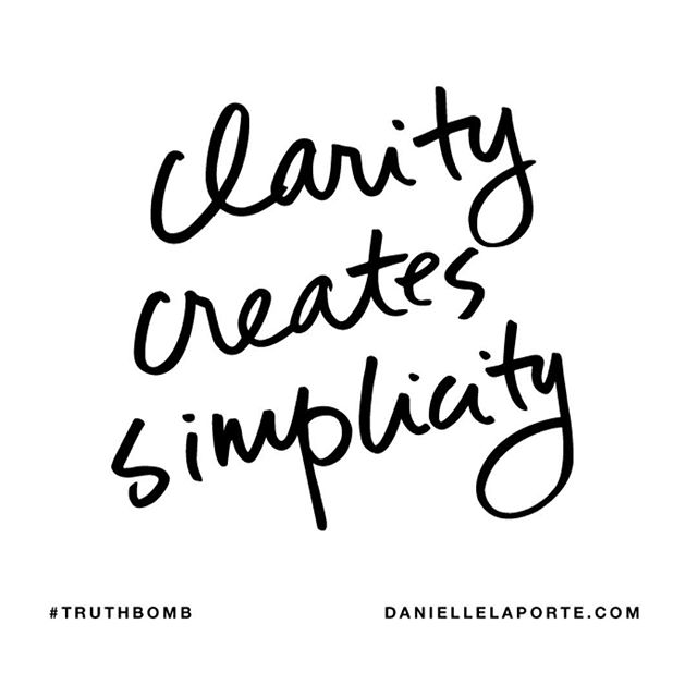 Clarity Creates Simplicity