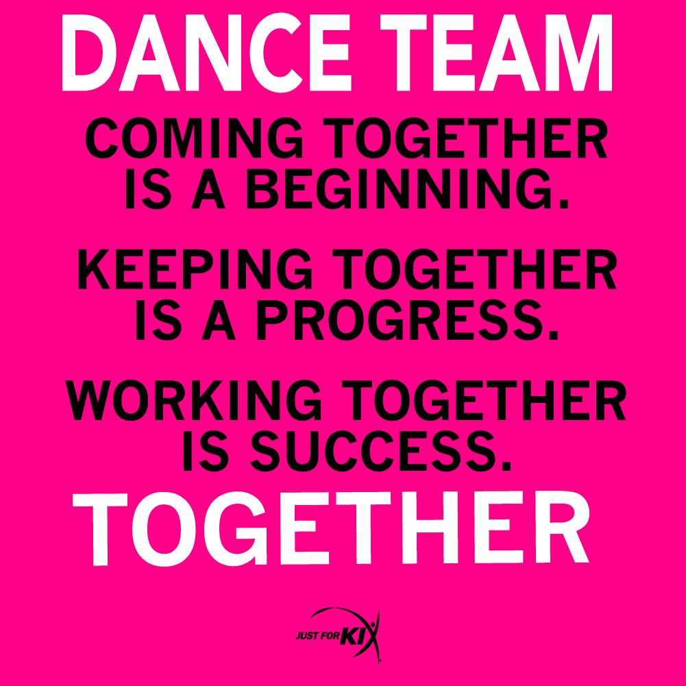 Dance team. Coming together is the beginning. Keeping ... He wanted to know how to keep his championship team together.