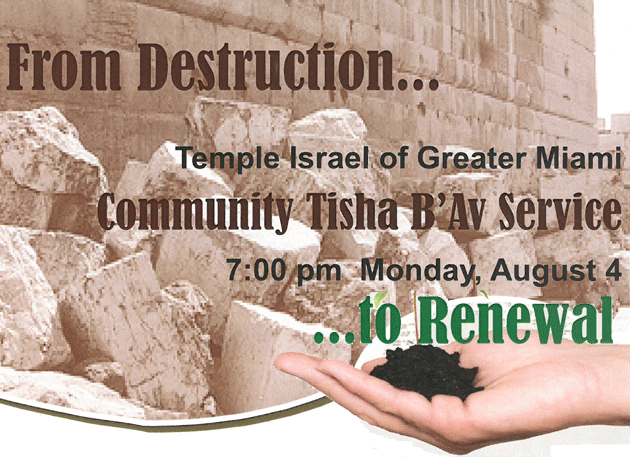 From Destruction Temple Israel Of Greater Miami Community Tisha B'Av Service
