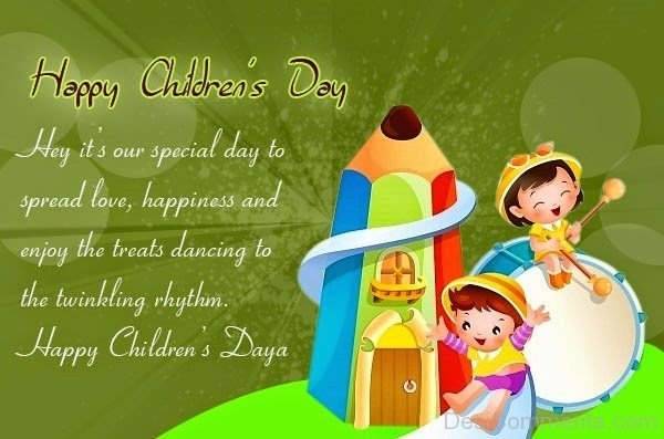 Happy Children's Day Hey It's Special Day To Spread Love, Happiness And Enjoy The Treats Dancing To The Twinkling Rhythm