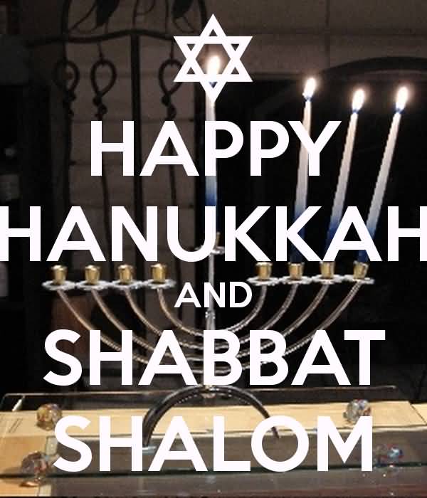 Happy Hanukkah And Shabbat Shalom