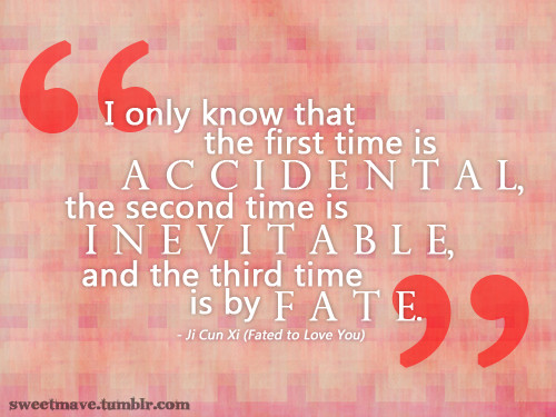 I only know that the first time is accidental, the second time is inevitable, and the third time is by fate