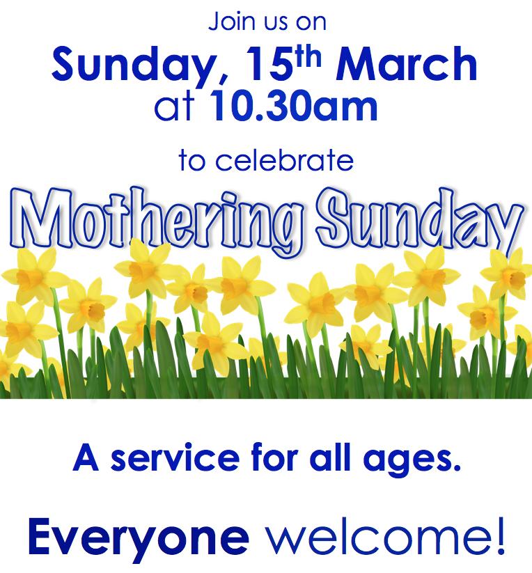Join Us To Celebrate Mothering Sunday A Service For All Ages. Everyone Welcome