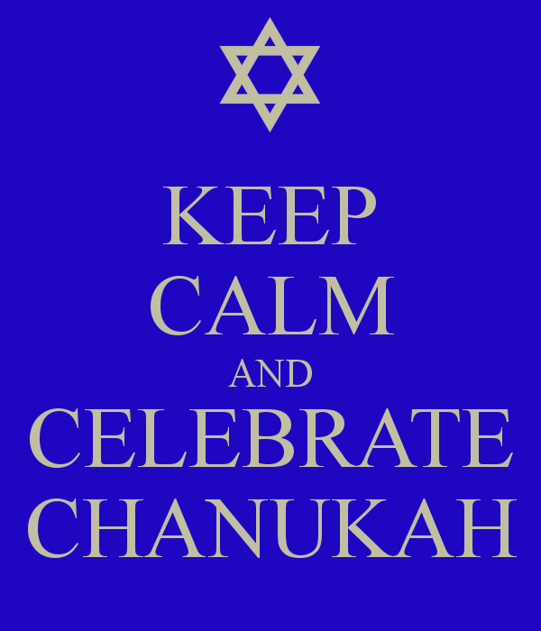 Keep Calm And Celebrate Chanukah