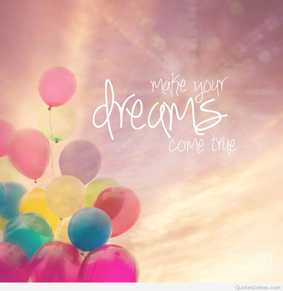Make your dreams e true