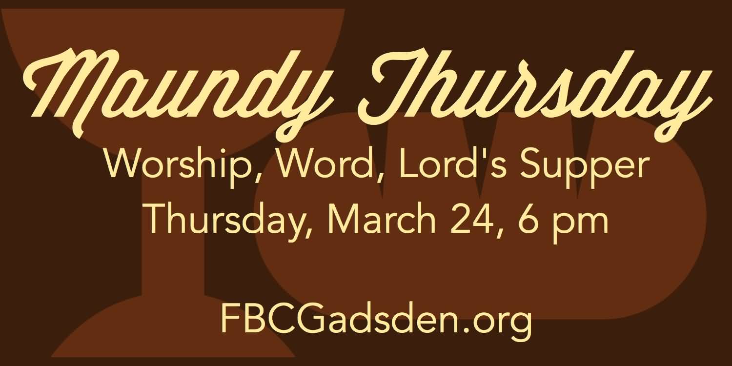 Maundy Thursday Worship, Word, Lord's Supper