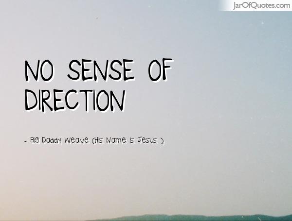 No sense of direction