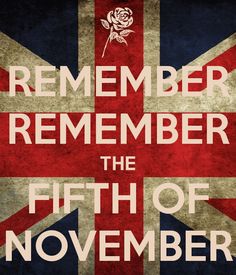 Remember Remember The Fifth Of November Happy Guy Fawkes Day