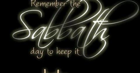 Remember Sabbath Day To Keep It
