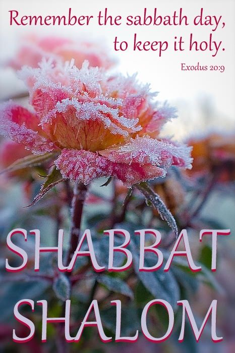 Remember The Sabbath Day, To Keep It Holy. Shabbat Shalom