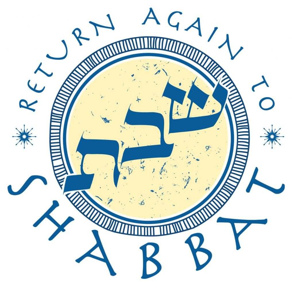 Return Again To Shabbat