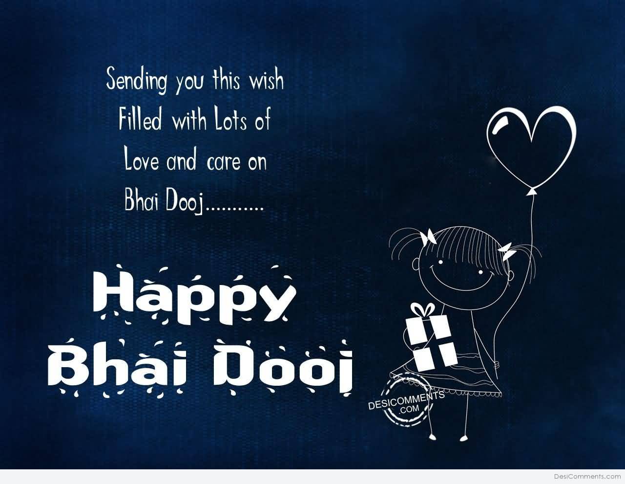 Sending You This Wish Filled With Lots Of Love And Care On Bhai Dooj Happy Bhai Dooj