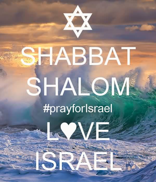 Shabbat Shalom Love Israel