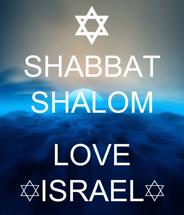 Shabbat Shalom Love Israel