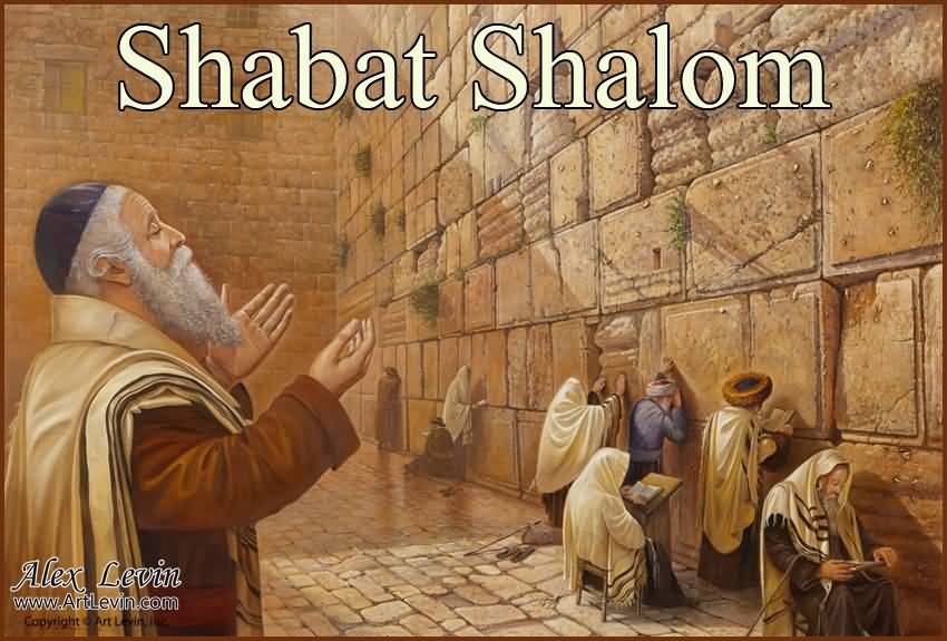 Shabbat Shalom Men At Western Wall