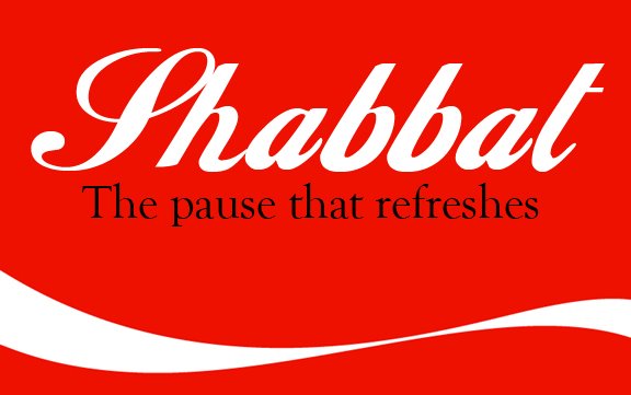 Shabbat The Pause That Refreshes