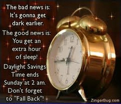 The Bad News Is It's Gonna Get Dark Earlier. The Good News Is You Get An Extra Hour Of Sleep Daylight Saving Time Ends