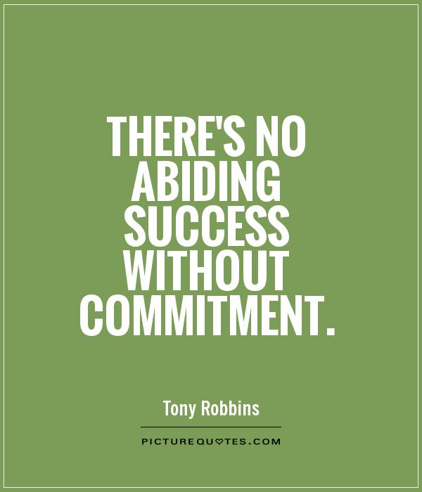 64 Top Commitment Quotes And Sayings