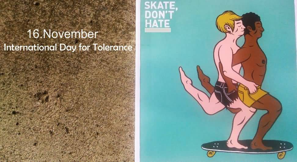 16 November International Day For Tolerance Skate Don't Hate Illustration