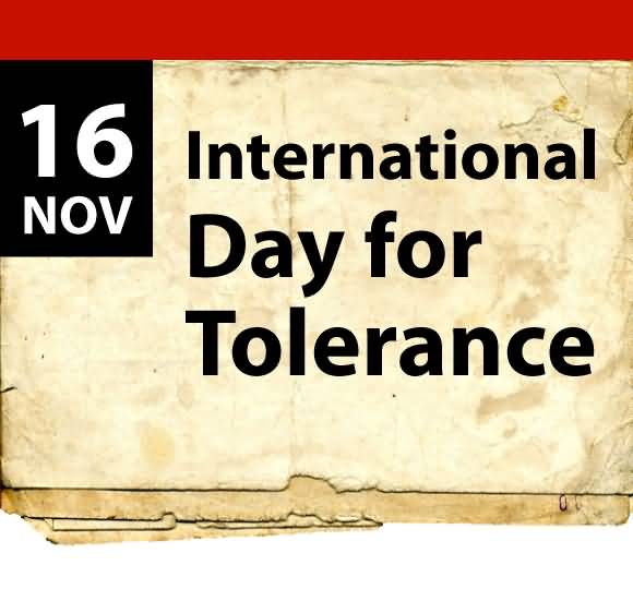 16 November International Day for Tolerance