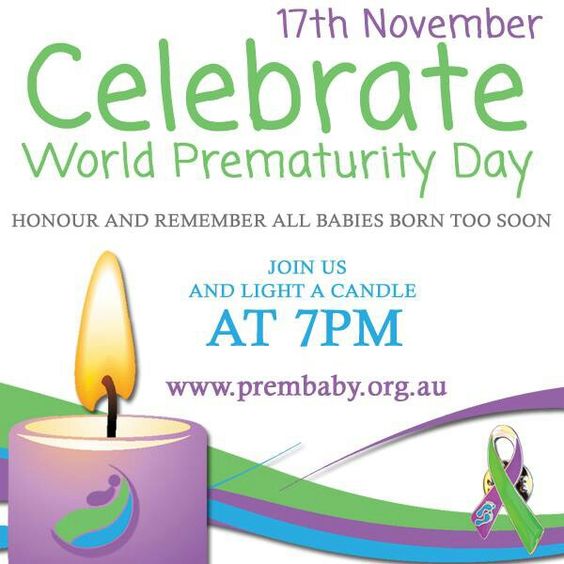 17th November Celebrate World Prematurity Day Honour And Remember All Babies Born Too Soon