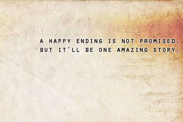 A happy ending is not promised, but it'll be one amazing story