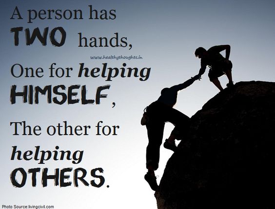 A person has two hands. One for helping himself, the other for helping others