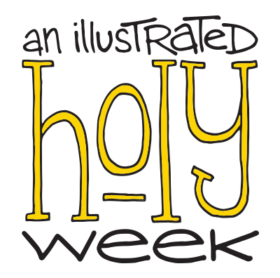 An Illustrated Holy Week