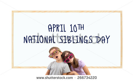 April 10th National Siblings Day