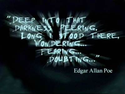 Deep into that darkness peering long, stood there wondering fearing doubting. Edgar Allan Poe