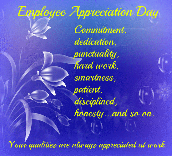Employee Appreciation Day Your Qualities Are Always Appreciated At Work Animated Picture