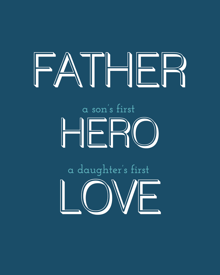 Father – a son's first hero, a daughter's first love