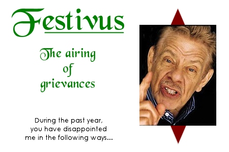 Festivus The Airing Of Grievances