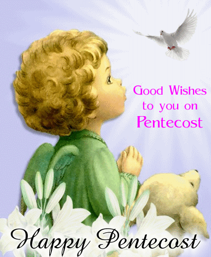 Good Wishes To You On Pentecost Happy Pentecost Praying Angel Glitter