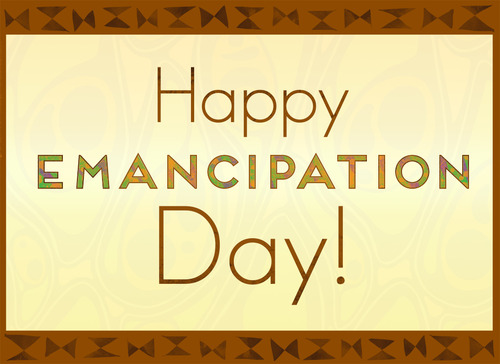 Happy Emancipation Day