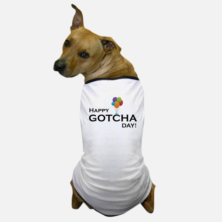 Happy Gotcha Day Dog Wearing Tshirt