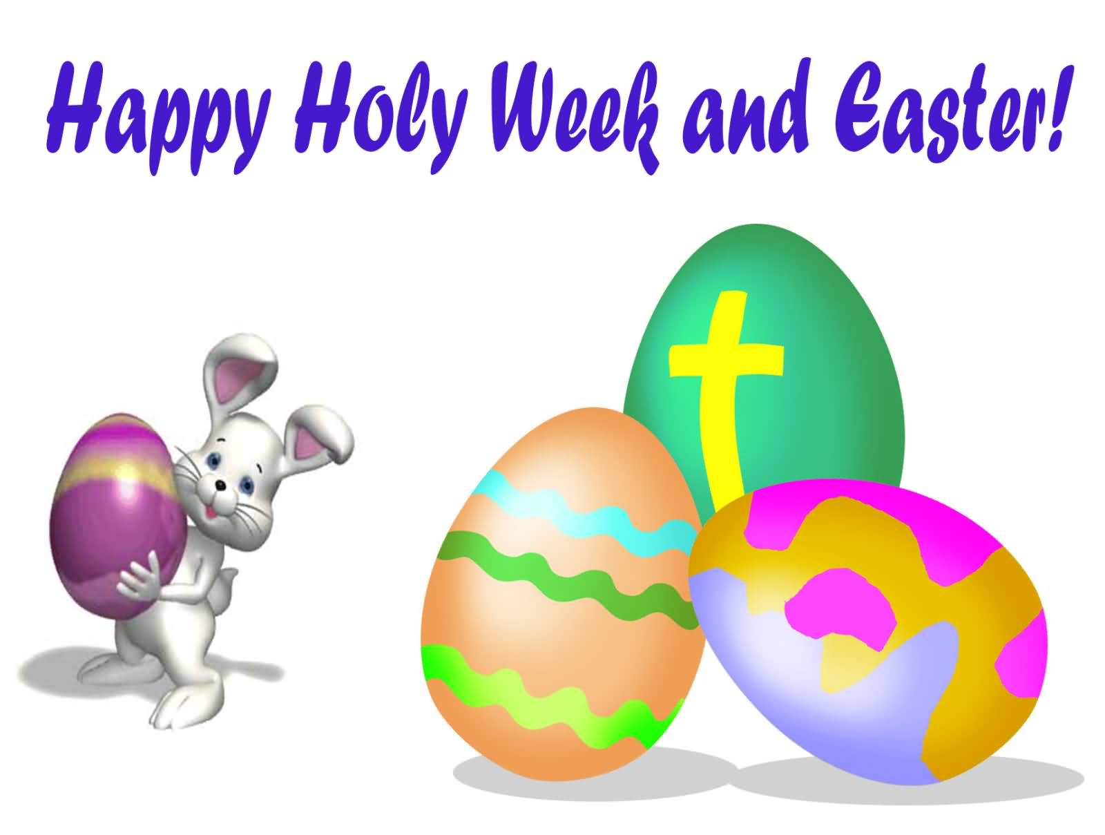 Happy Holy Week And Easter Bunny With Eggs
