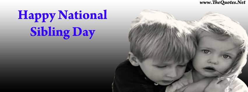 Happy National Sibling Day Brother And Sister Facebook Cover Picture