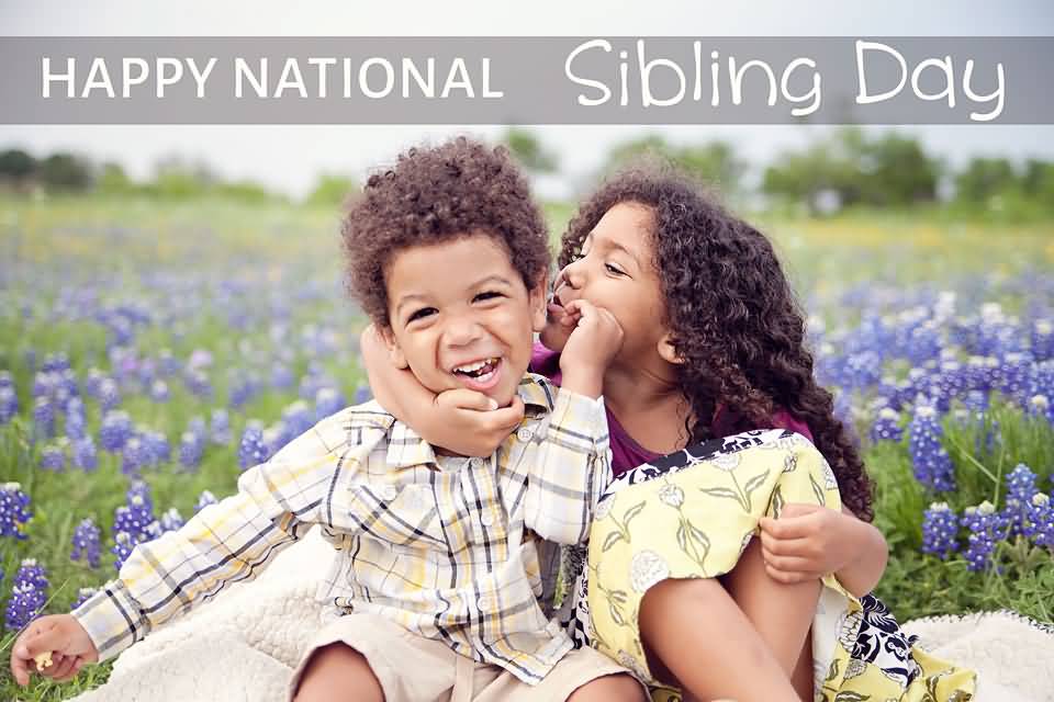 Happy National Sibling Day Wishes Picture