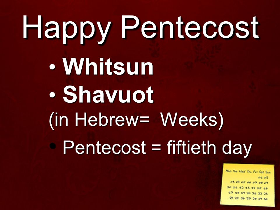 Happy Pentecost Whitsun Shavuot