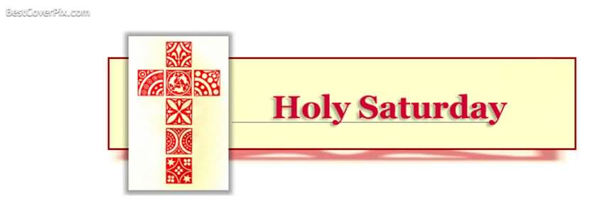 Holy Saturday Greetings Facebook Cover