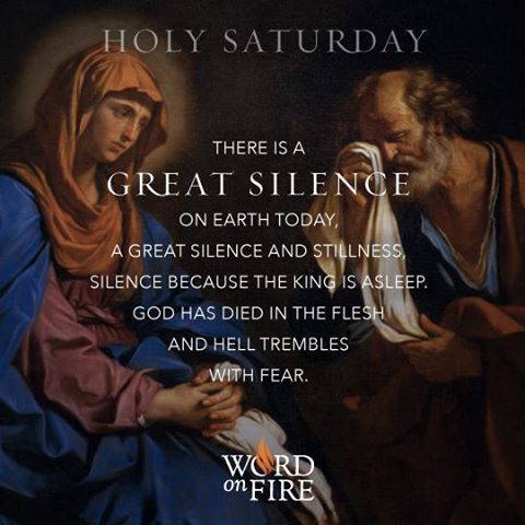 Holy Saturday There Is A Great Silence On Earth Today