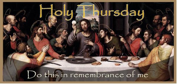 Holy Thursday Do This Is In Remembrance Of Me