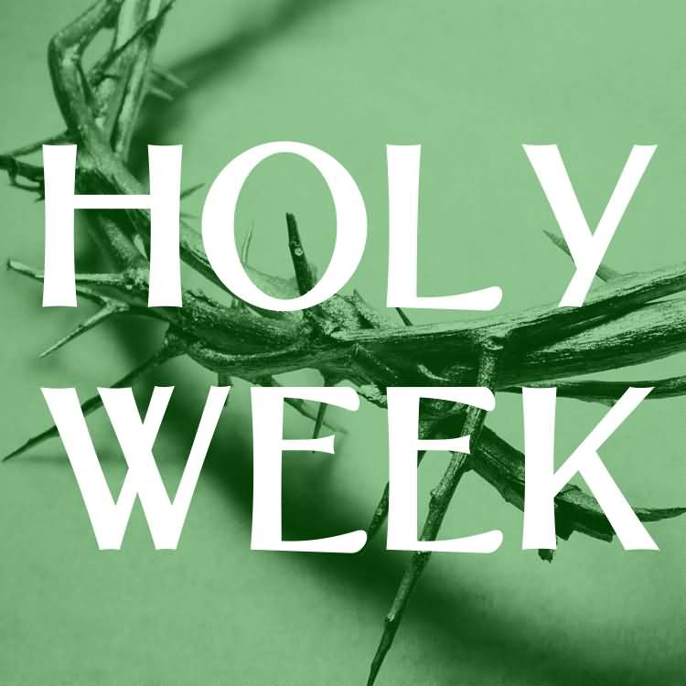 Holy Week Blessings