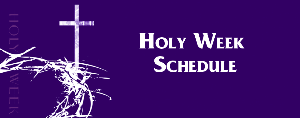Holy Week Schedule Cross