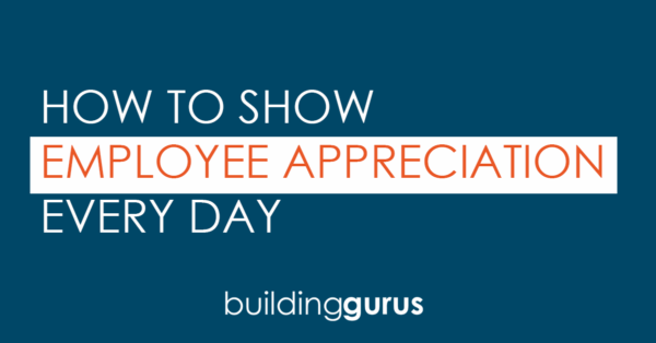 How To Show Employee Appreciation Every Day