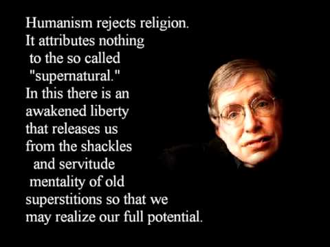 Humanism rejects religion. It attributes nothing to the so called supernatural. In this there is an awakened liberty that releases us from the ...
