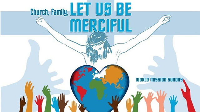 Let Us Be Merciful World Mission Sunday
